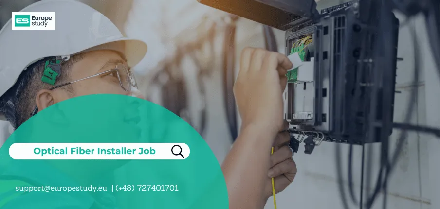 Optical Fiber Installer Job in Poland