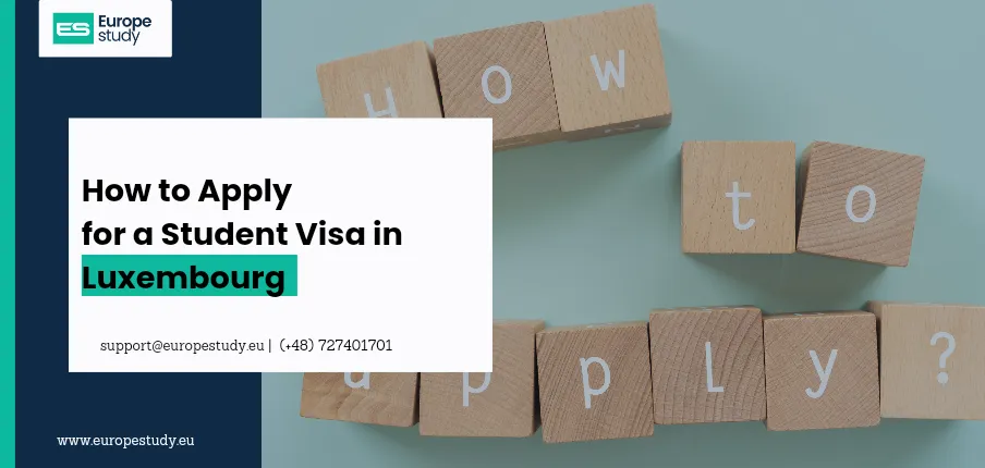 how-to-apply-for-a-student-visa-in-luxembourg.webp