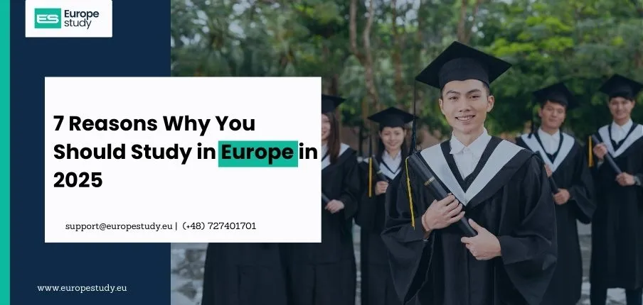 7-reasons-why-you-should-study-in-europe-in-2025.webp