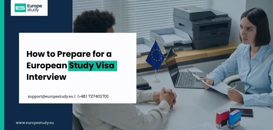 how-to-prepare-for-a-european-study-visa-interview.webp