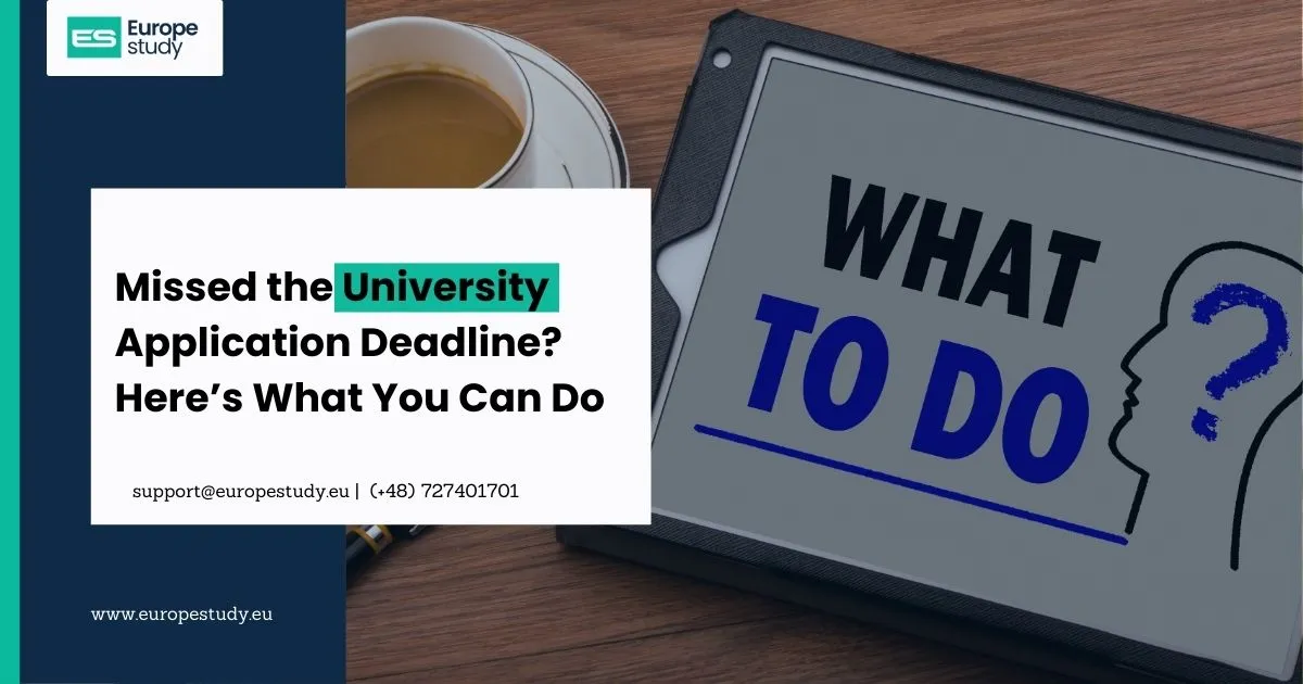 missed-the-university-application-deadline-heres-what-you-can-do.webp