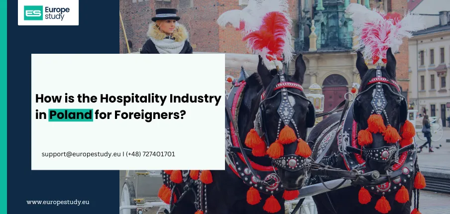 How is the Hospitality Industry in Poland for Foreigners?