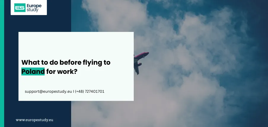 What to do before flying to Poland for work?