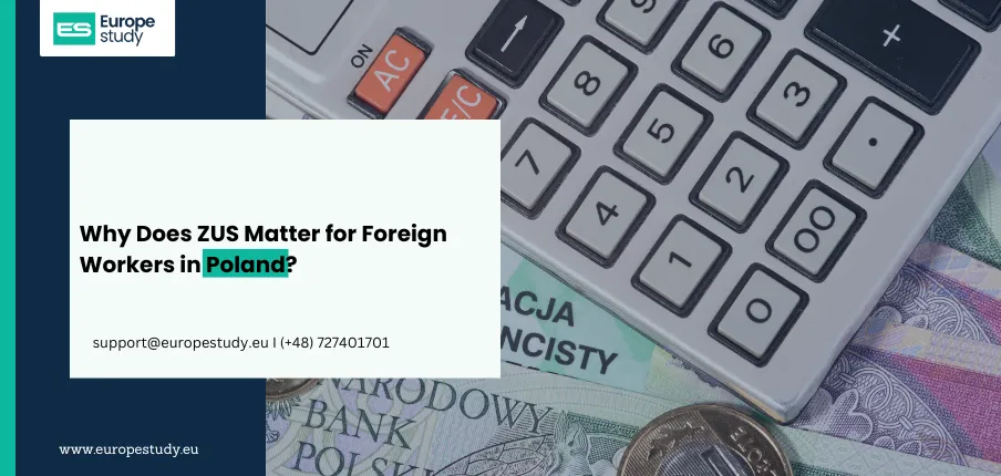 Why Does ZUS Matter for Foreign Workers in Poland?
