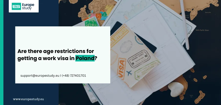 Are there age restrictions for getting a work visa in Poland?