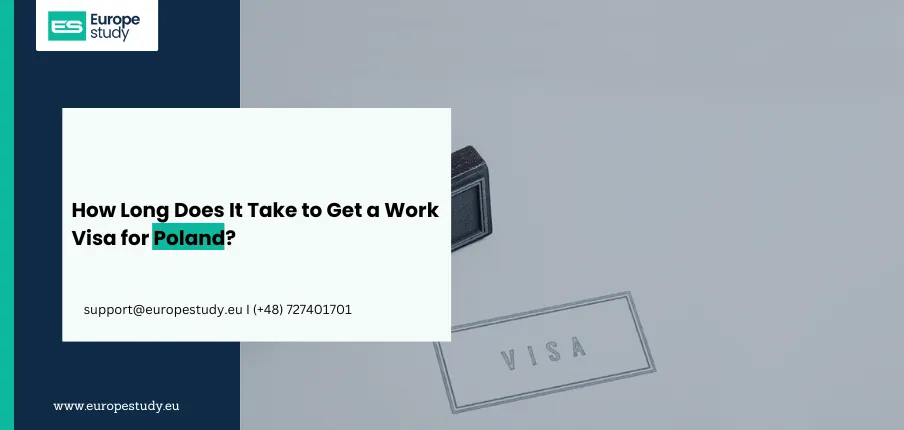 How Long Does It Take to Get a Work Visa for Poland?