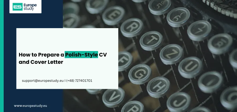 How to Prepare a Polish-Style CV and Cover Letter