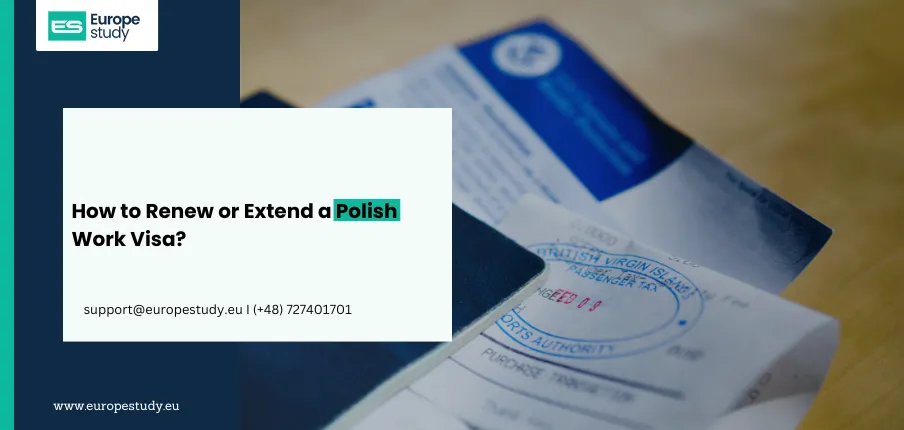How to Renew or Extend a Polish Work Visa?