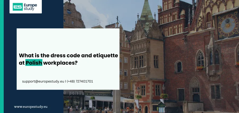 What is the dress code and etiquette at Polish workplaces?