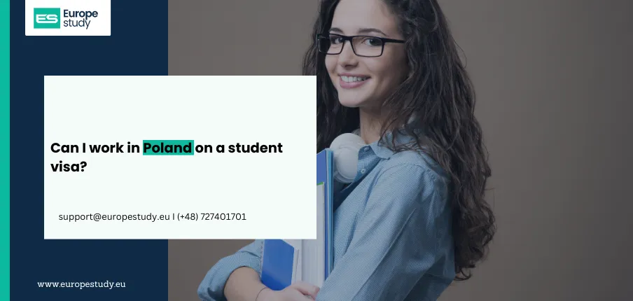 Can I work in Poland on a student visa?