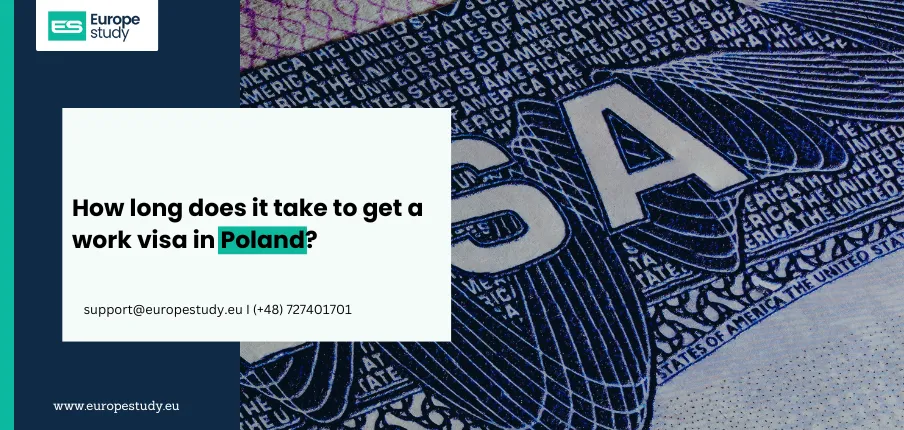 How long does it take to get a work visa in Poland?