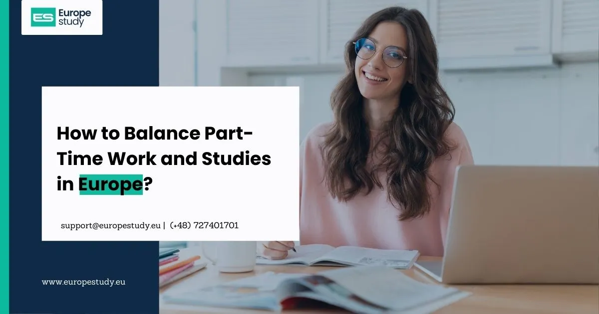 how-to-balance-part-time-work-and-studies-in-europe.webp