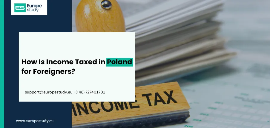 How Is Income Taxed in Poland for Foreigners?