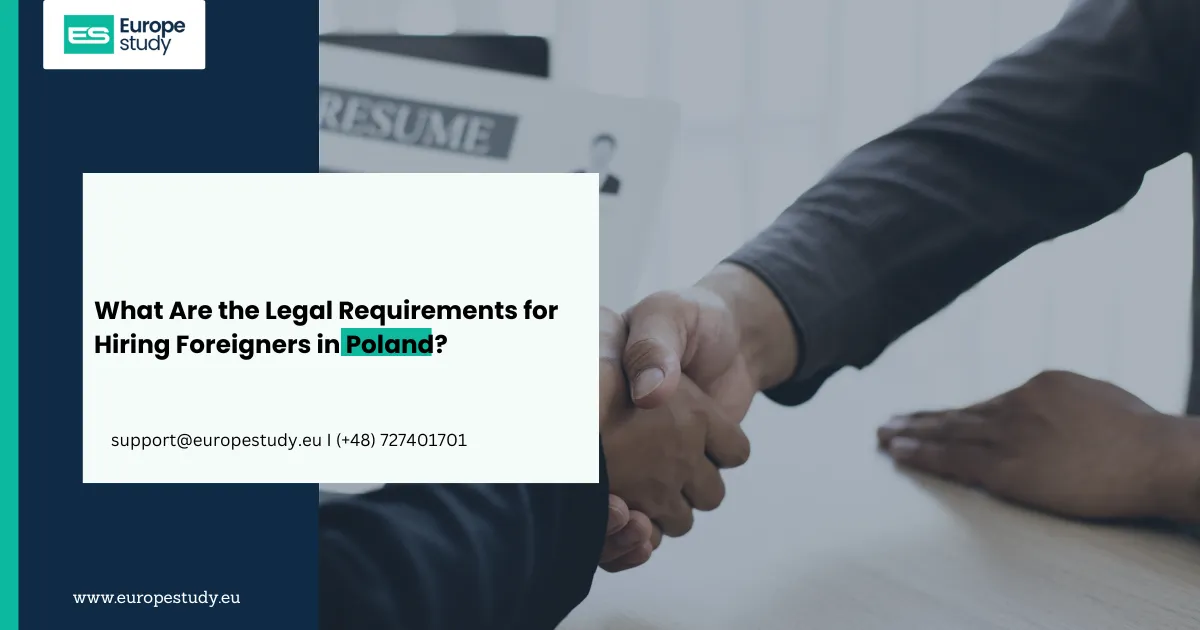 What Are the Legal Requirements for Hiring Foreigners in Poland?