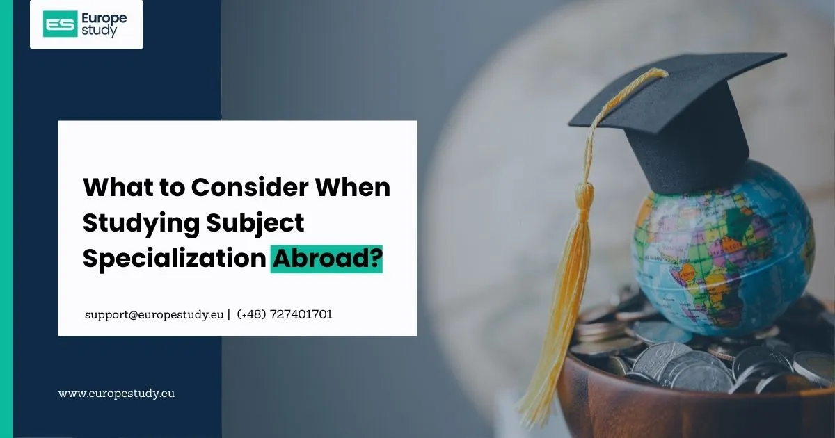 what-to-consider-when-studying-subject-specialization-abroad.webp