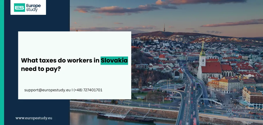 What taxes do workers in Slovakia need to pay?