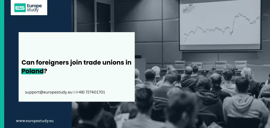 Can foreigners join trade unions in Poland?