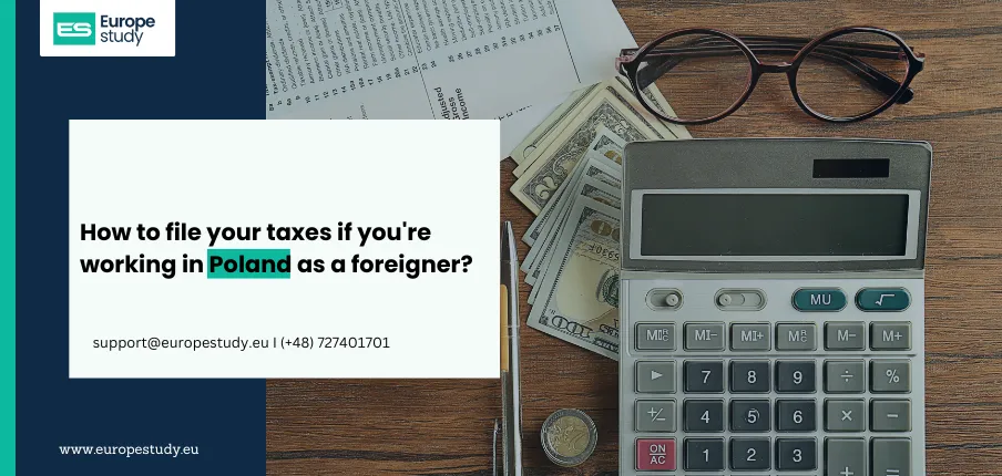 How to file your taxes if you're working in Poland as a foreigner?