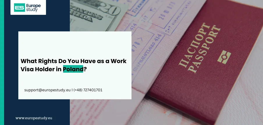 What Rights Do You Have as a Work Visa Holder in Poland?