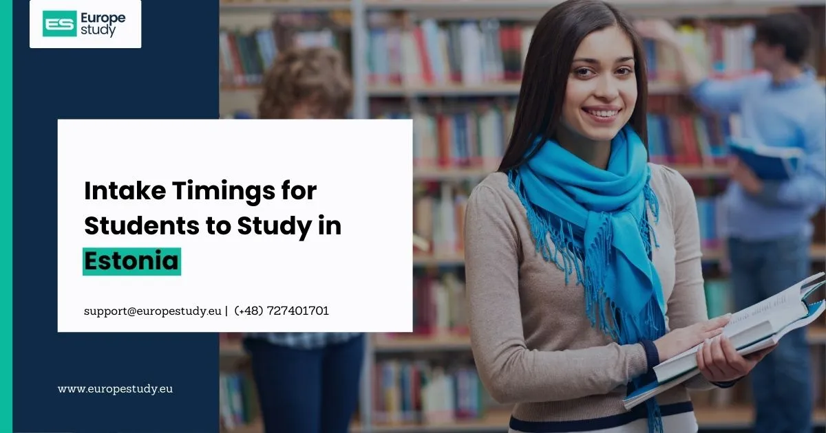 intake-timings-for-students-to-study-in-estonia.webp