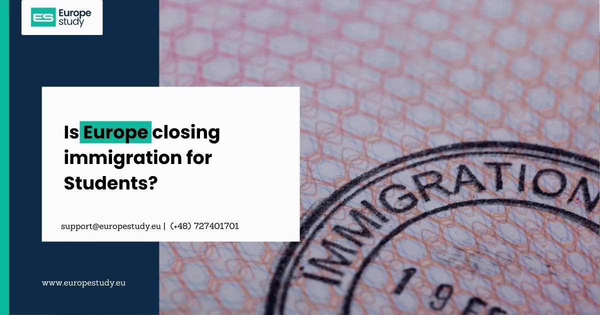 is-europe-closing-immigration-for-students.webp