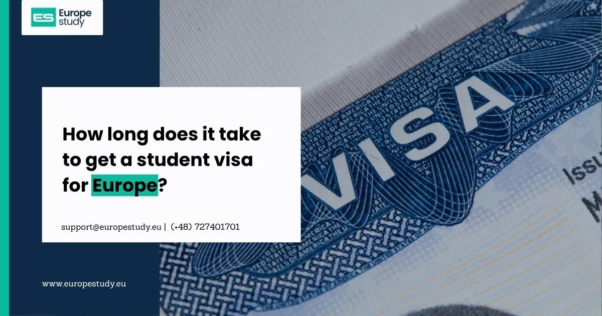 how-long-does-it-take-to-get-a-student-visa-for-europe.webp