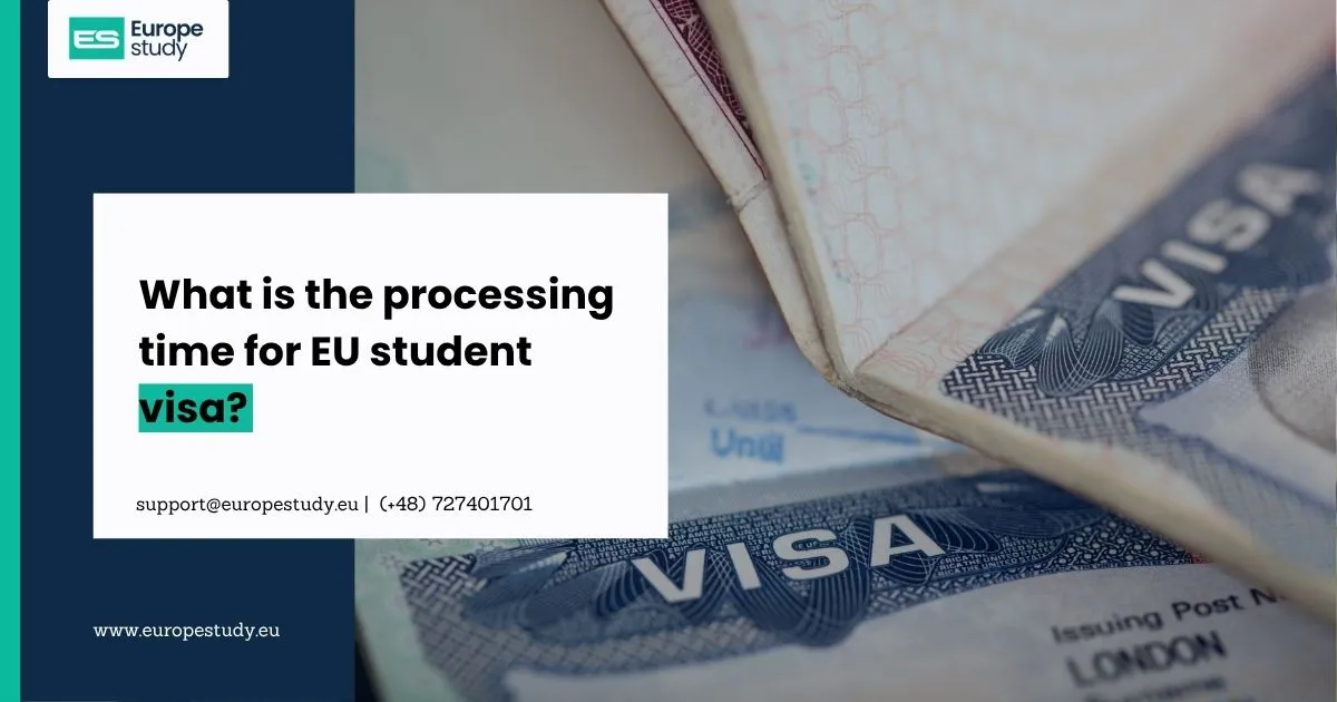 what-is-the-processing-time-for-eu-student-visa.webp
